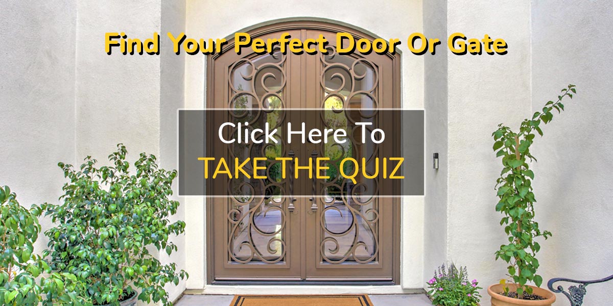 What Kind of Iron Door or Gate is Right For Your Home?