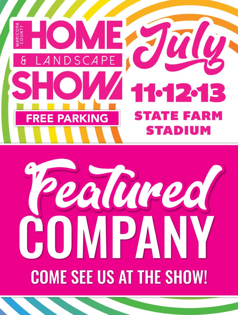 Maricopa County Home Show – July 11–13, 2025