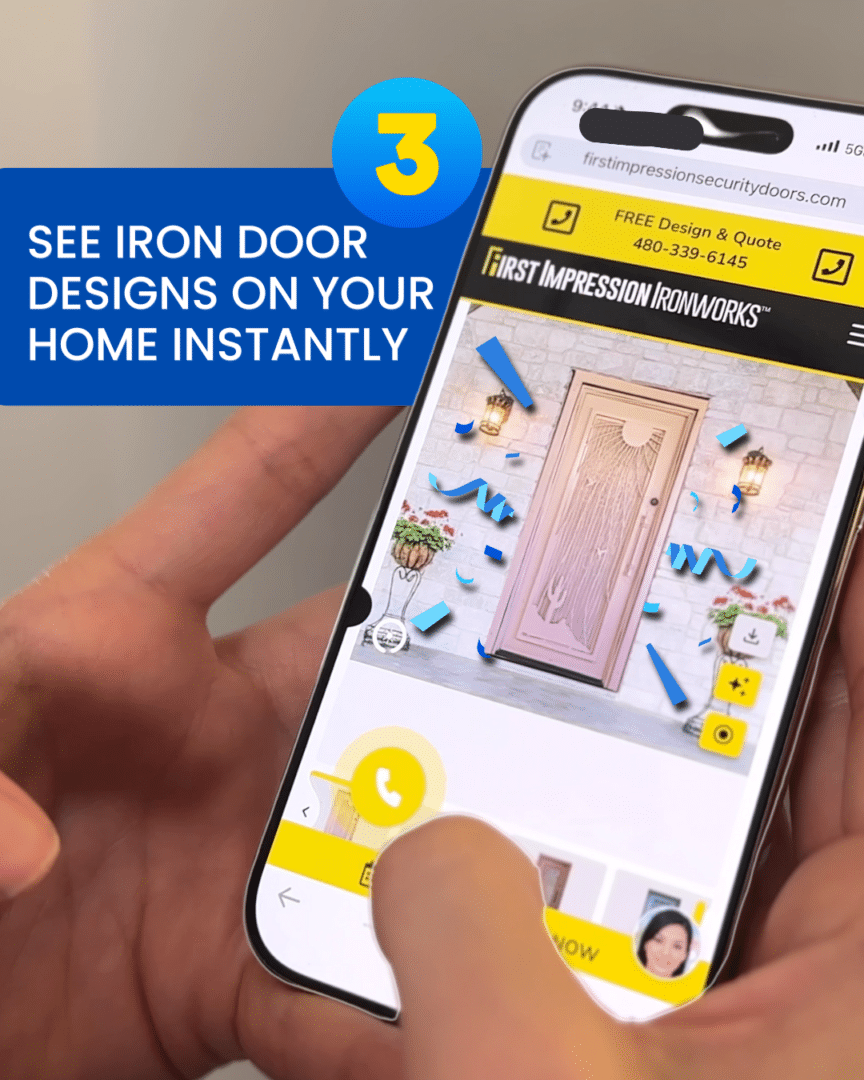 Hand holding a phone that is displaying DoorView on the First Impression Ironworks website, "Step 3: See iron door designs on your home instantly" text is overlaid on the image